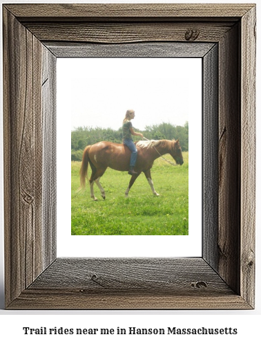 trail rides near me in Hanson, Massachusetts